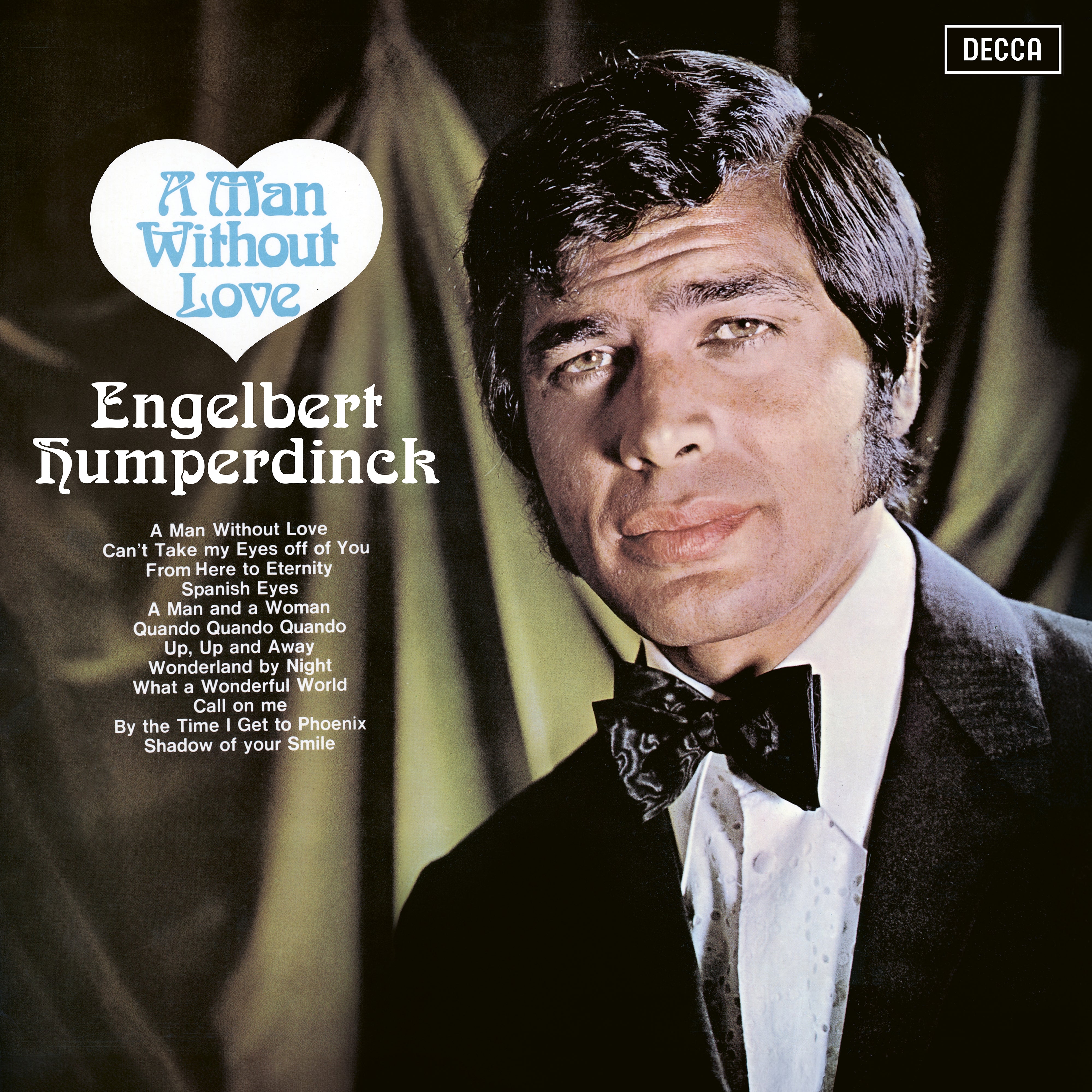 Engelbert Humperdinck - A Man Without Love: CD - uDiscover