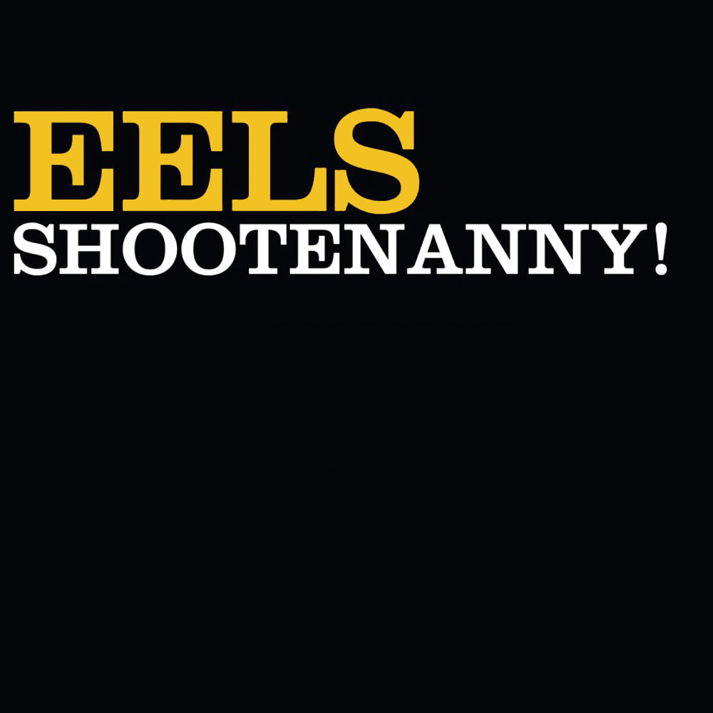 Eels - Shootenanny!: Vinyl LP